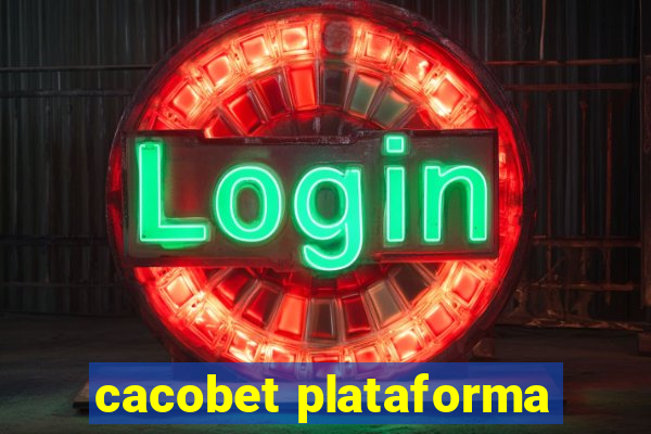 cacobet plataforma